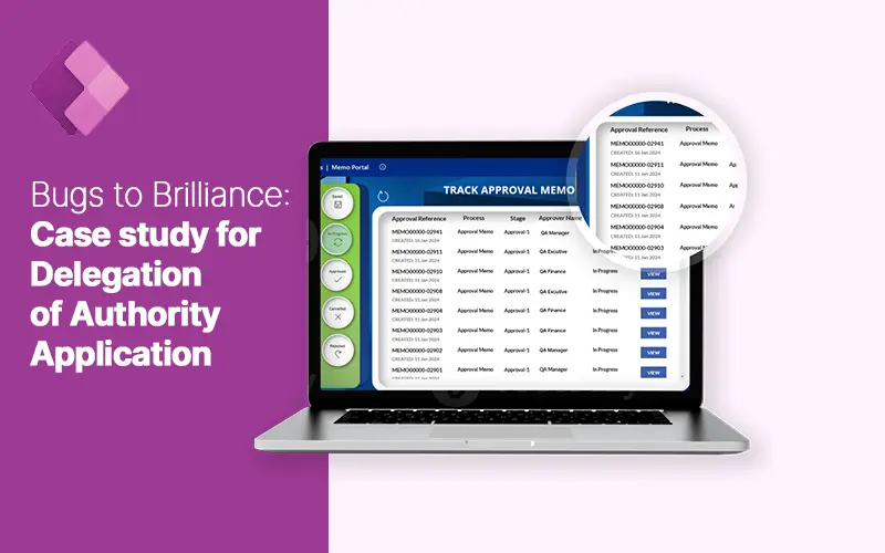 Bugs to Brilliance: Case study for Delegation of Authority Application