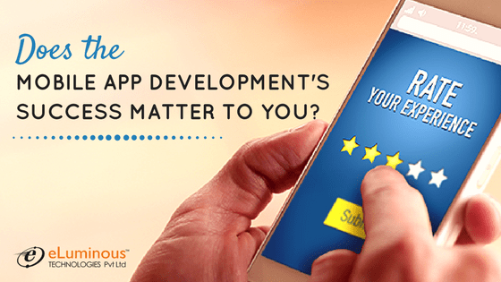 Does the Mobile App Development’s success matter to you?