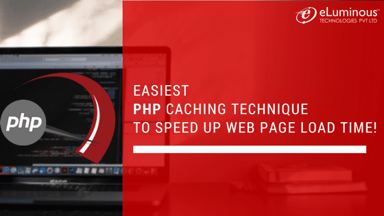 Easiest PHP Page Caching Technique To Speed Up Web Page Load Time