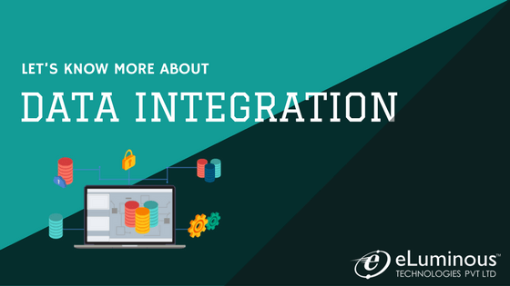 Let’s know more about Data Integration