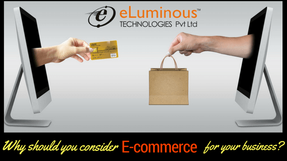 Why should you consider ecommerce for your business?