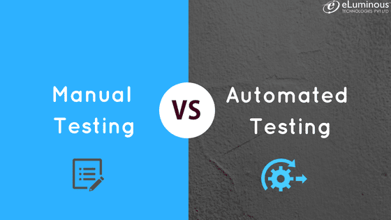 Manual Testing Versus Automation Testing