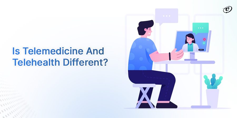 Is Telemedicine and Telehealth different? 