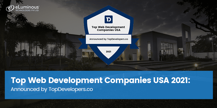 eLuminous Technologies announced as a Top Web Development Company in USA