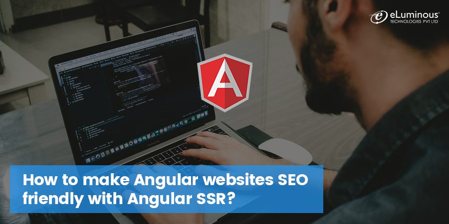 How to make Angular websites SEO friendly with Angular SSR?