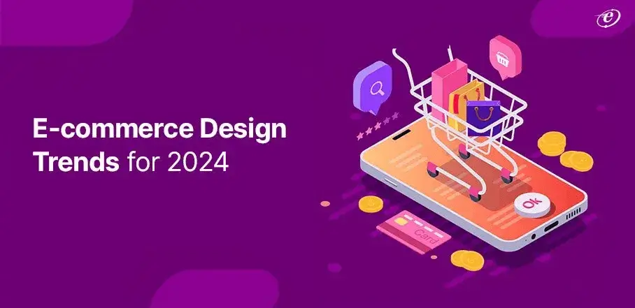 E-commerce Design Trends for 2024