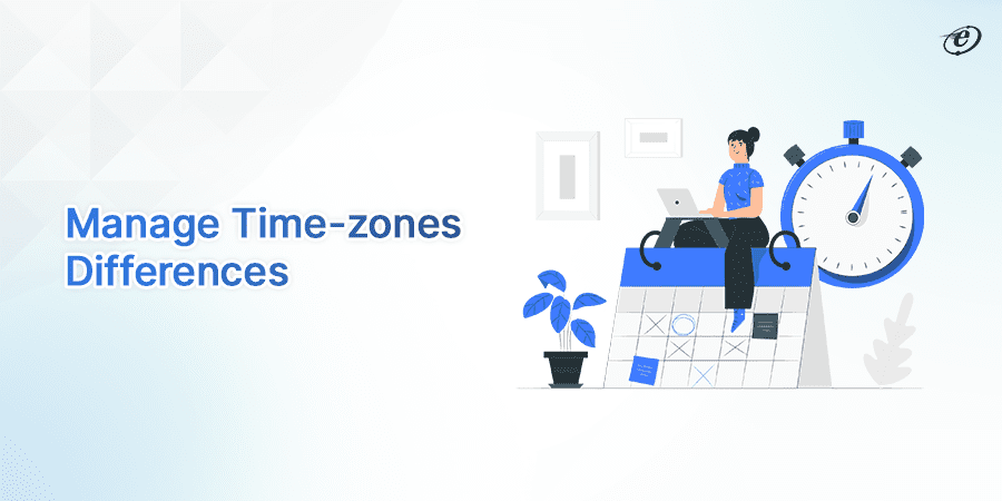 Manage Time-zones Differences
