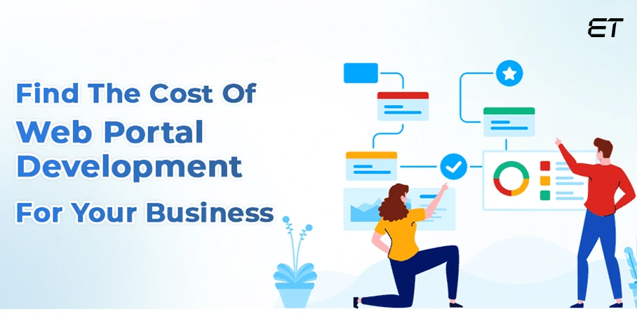 A Comprehensive Guide on Web Portal Development 11 Web Portal Development Costing