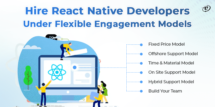 Hire React Native Developers Under Flexible Engagement Models