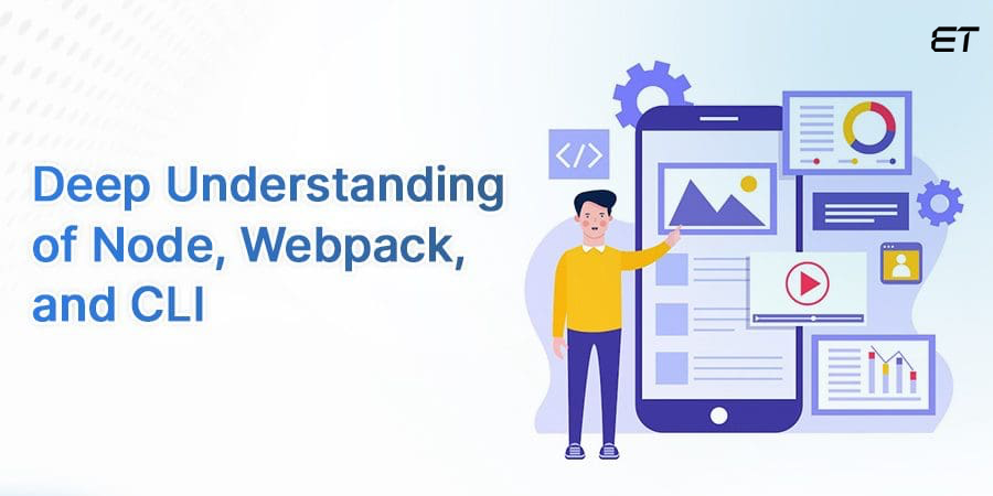 Top Points to consider Hiring AngularJS Developers 6 Knowledge of Node, Webpack, & CLI