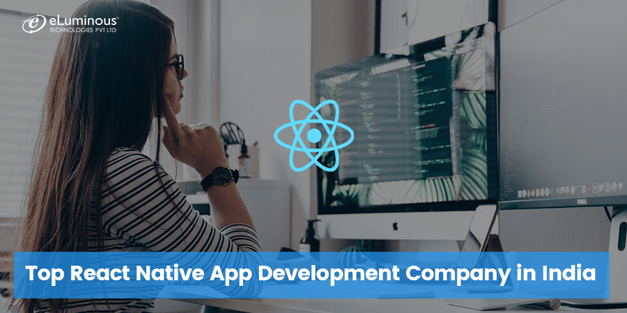 Top React Native App Development Company in India