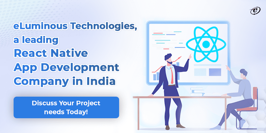 eLuminous Technologies, a leading React Native App Development Company in India