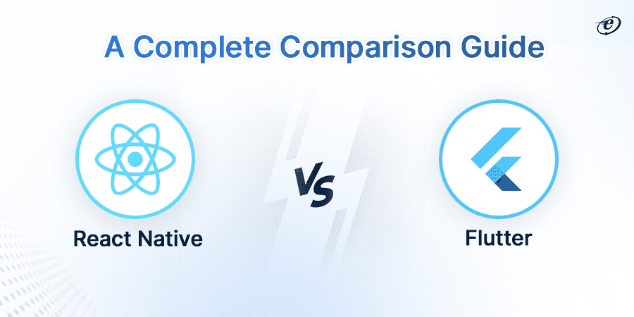 React Native vs Flutter: Head-to-Head Comparison
