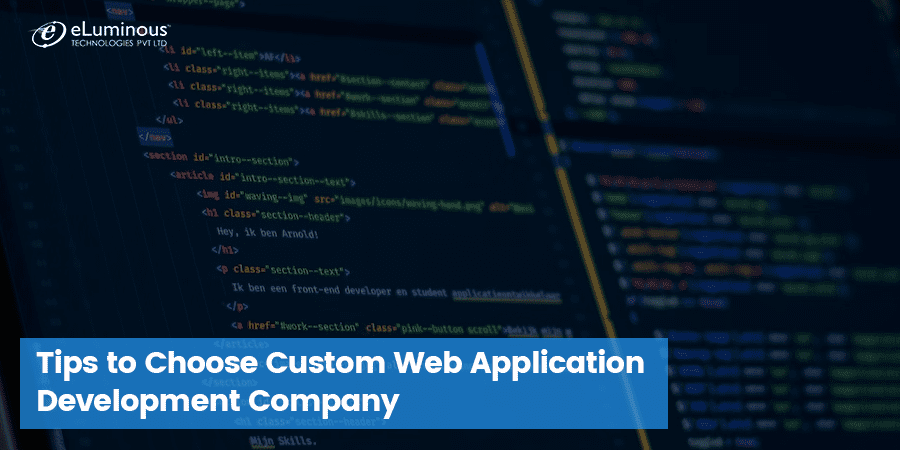 Tips to Choose Custom Web Application Development Company
