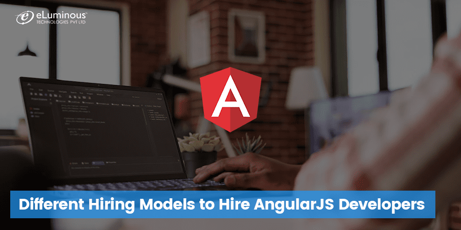 Different Hiring Models to hire AngularJS Developers