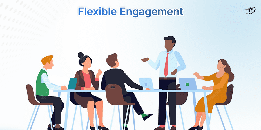 Flexible Engagement Model