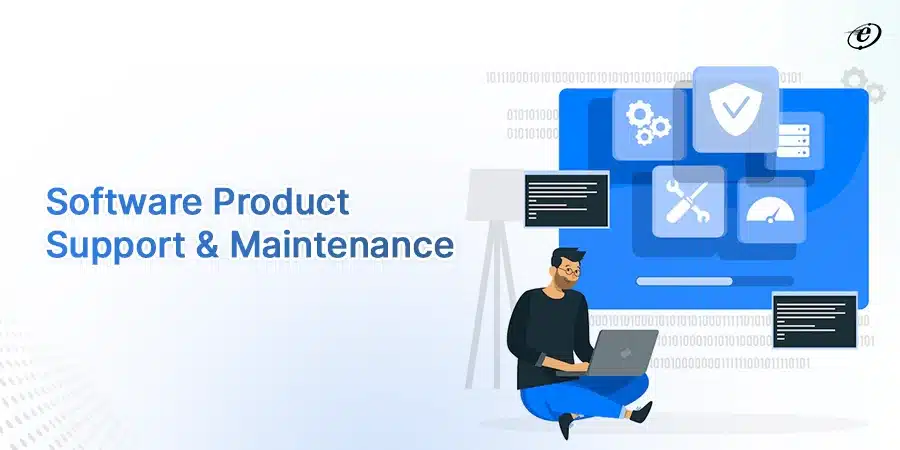 Software Product Support & Maintenance