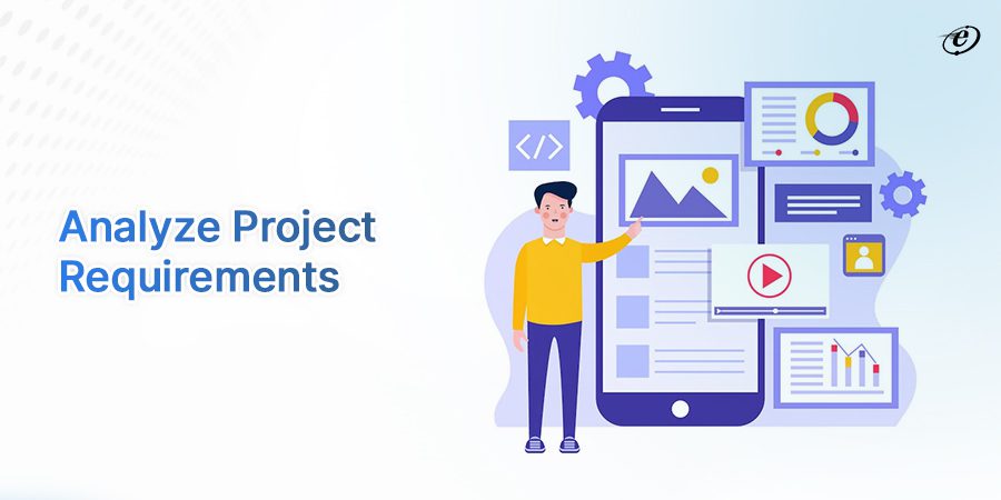 Understand Your Project Requirements