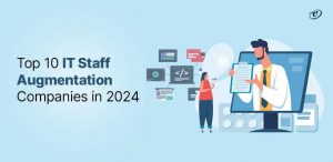 Top 10 IT Staff Augmentation Companies in 2024
