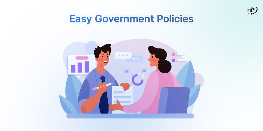 Easy Government Policies