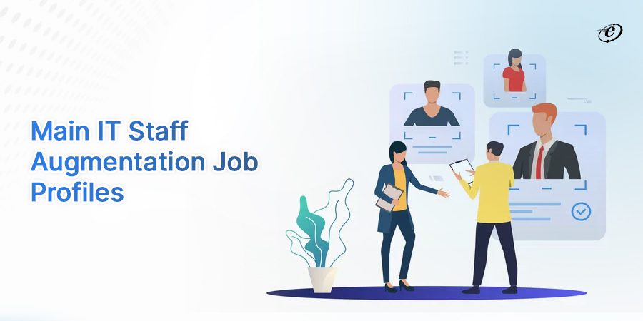 Different Job Roles Available in IT Staff Augmentation