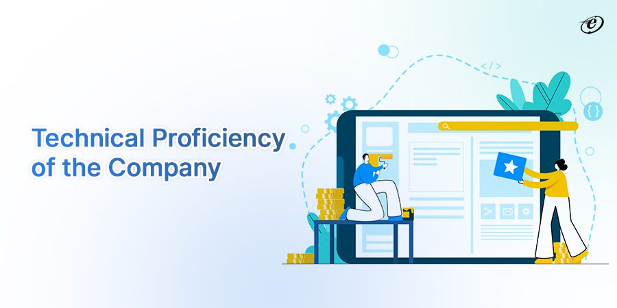 Technical proficiency of the company