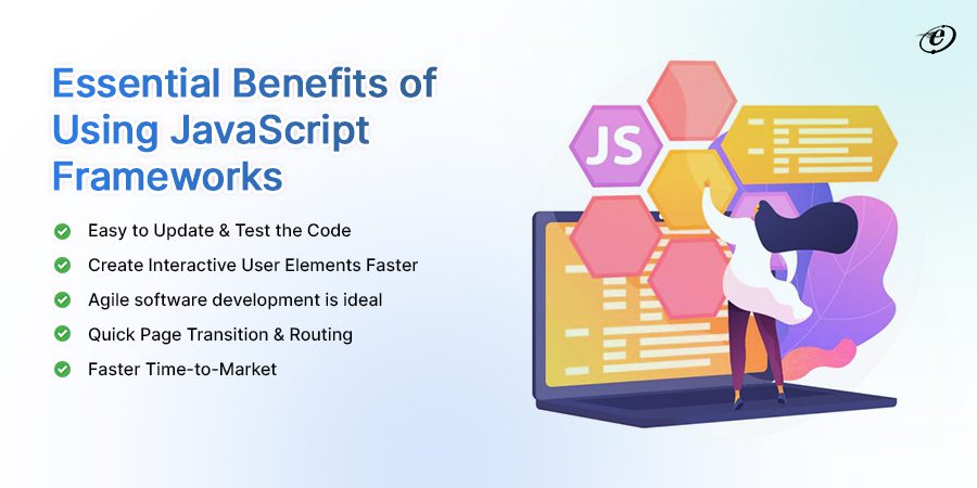 Benefits of JavaScript Frameworks