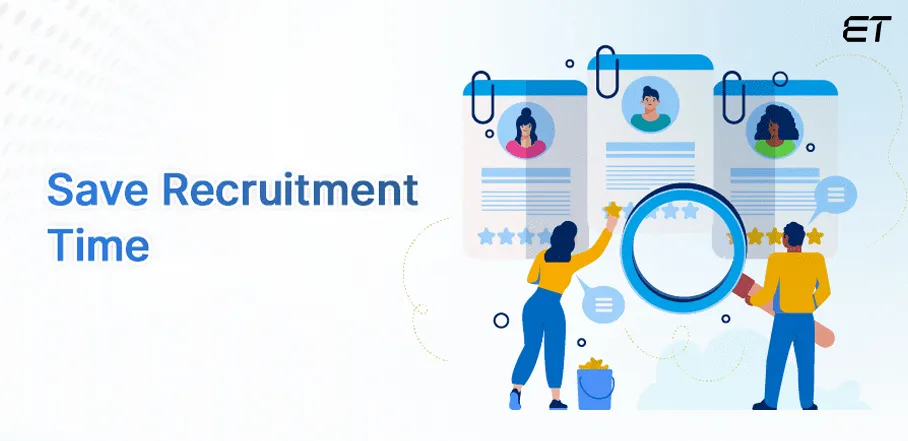 Save Recruitment & Sourcing Time