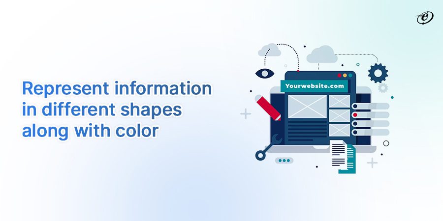 Represent information in different shapes along with color