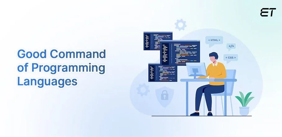 Good Command of programming languages