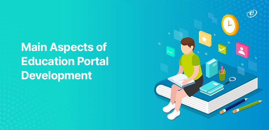 Your Go-to Guide for Seamless Education Portal Development