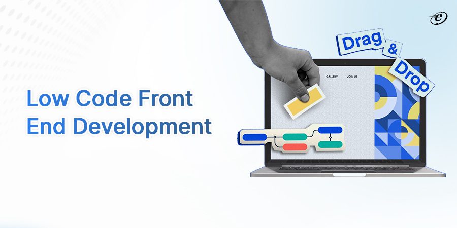 What is Low Code Front End Development?