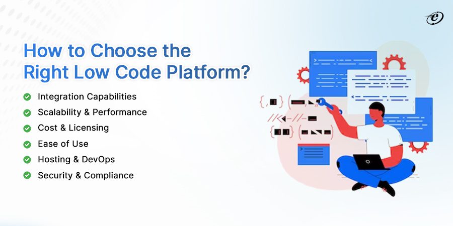 Key Considerations While Choosing Your Low Code Front End Development Platform