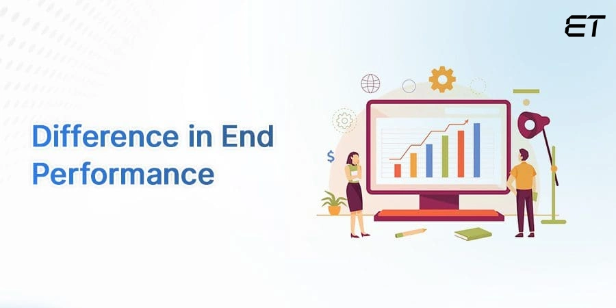 Difference in the end Performance