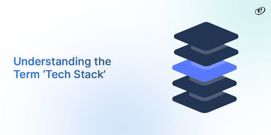 What is a Tech Stack?