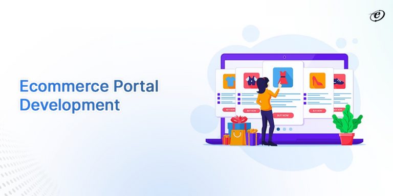 A Comprehensive Guide on Ecommerce Portal Development