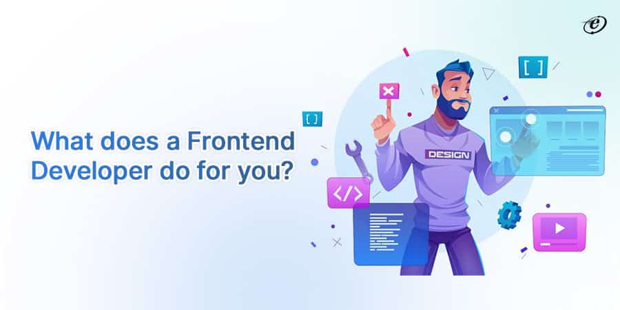 Roles and Responsibilities of Fontend Developers