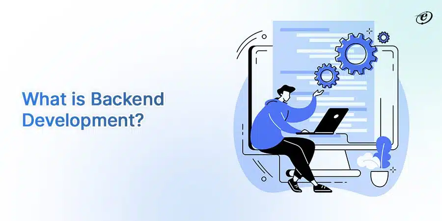 What is Backend Development?