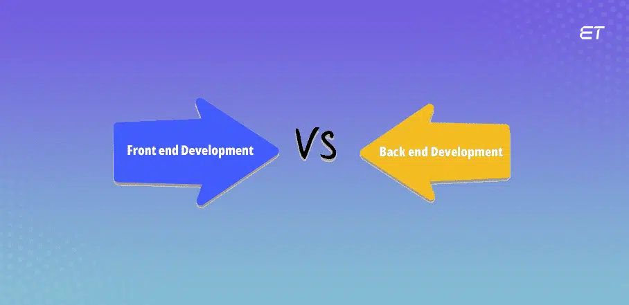 Frontend Vs Backend Development: A Complete Guide 2025