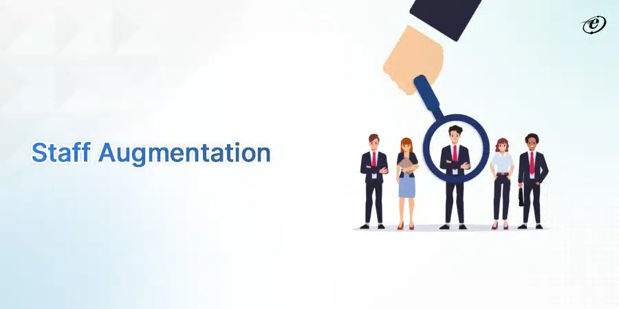 What is Staff Augmentation?