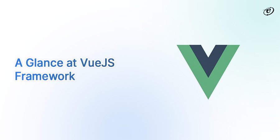 Understanding the VueJS Framework