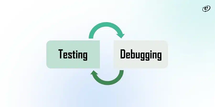Expertise in Testing & Debugging