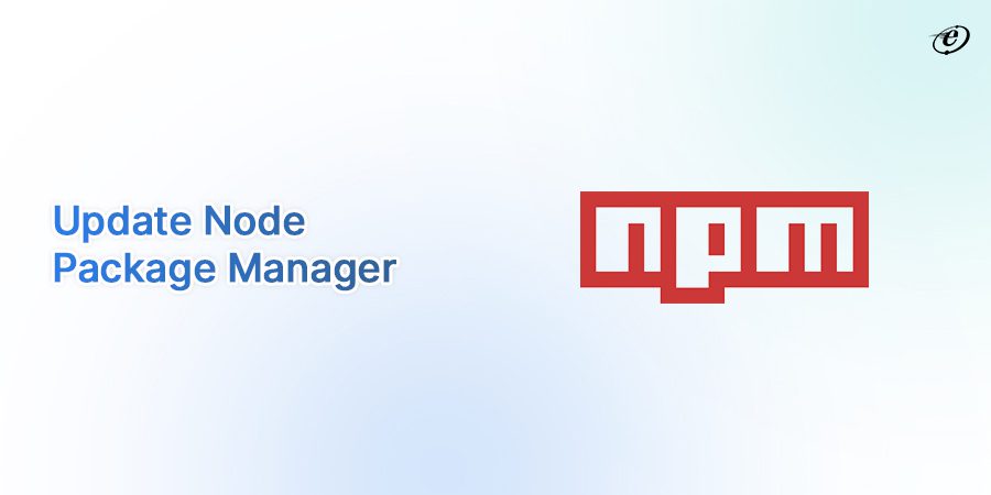 Keep Your NPM Packages Up-to-date