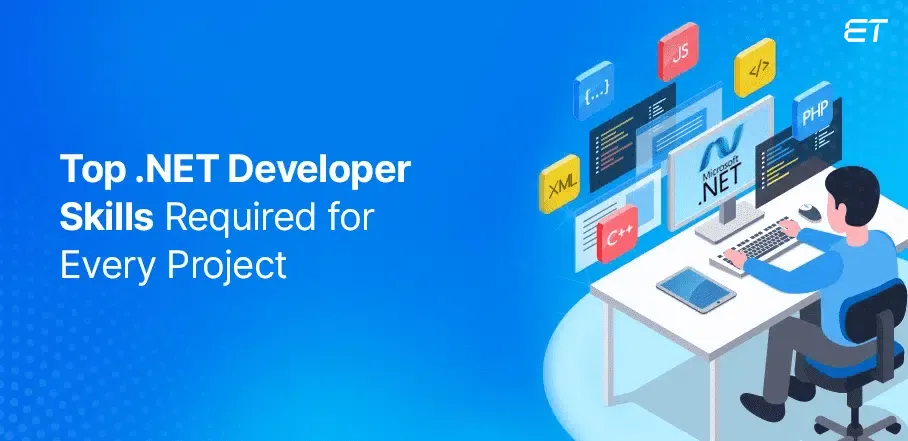 Critical .NET Developer Skills That Are Essential for Every Project