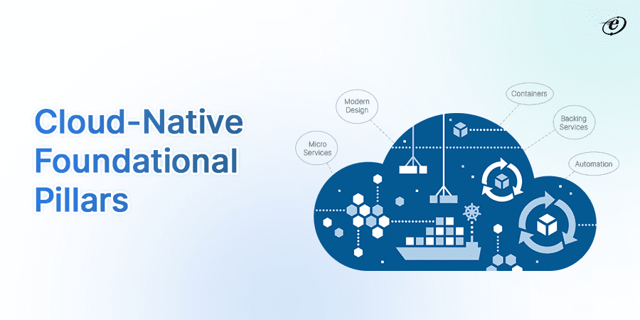 Cloud-native foundational pillars