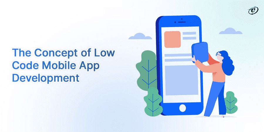 What is Low Code Mobile App Development?