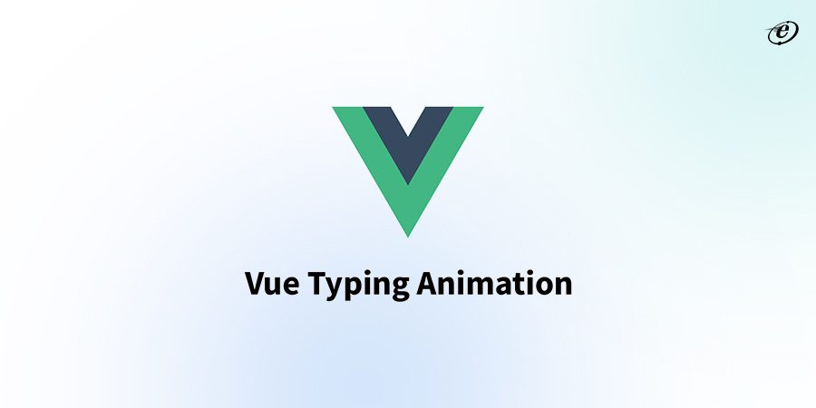 Vue-Typed-Animation