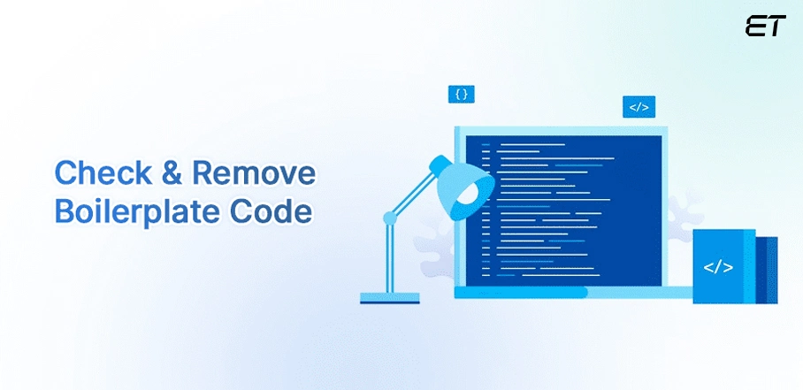 Remove Boilerplate Code