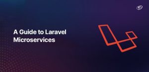 Laravel Microservices for Enhanced Web Development
