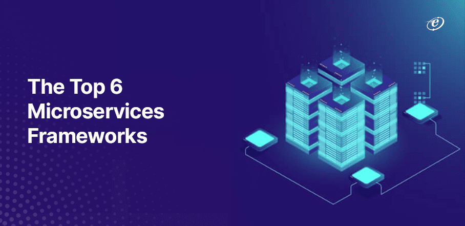 The Best Microservices Framework to Explore in 2023